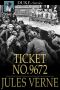 [Extraordinary Voyages series 28] • Ticket No. 9672